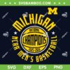 Michigan Mens Basketball 2026 Champions SVG, Michigan Wolverines National Championship 2026 SVG PNG