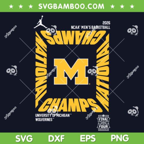 Michigan Wolverines Basketball National Championship SVG, Michigan Champions Celebration 2026 SVG PNG