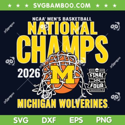 Michigan Wolverines National Championship SVG, NCAA Mens Basketball National Champs 2026 SVG PNG