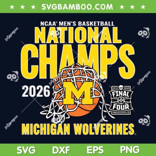 Michigan Wolverines National Championship SVG, NCAA Mens Basketball National Champs 2026 SVG PNG
