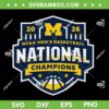 Michigan National Championship SVG, Michigan Wolverines Men's Basketball Champions SVG PNG Michigan National Championship SVG, Michigan Wolverines Men's Basketball Champions SVG PNG