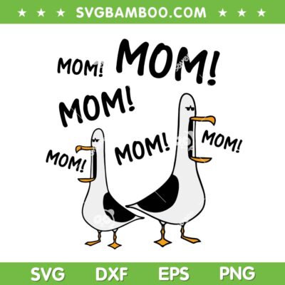 Mom Seagull SVG PNG, Funny Mama Seagulls Mothers Day SVG Mom Seagull SVG PNG, Funny Mama Seagulls Mothers Day SVG
