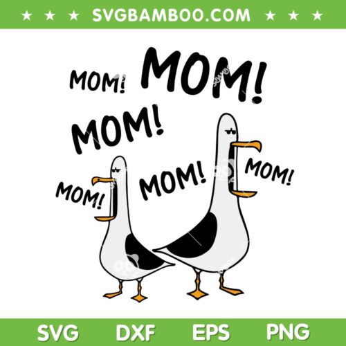 Mom Seagull SVG PNG, Funny Mama Seagulls Mothers Day SVG