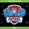 Dad Patrol PNG, Paw Patrol Merchandise Dad PNG