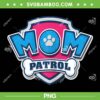 Paw Patrol Mom PNG, Mom Patrol Merchandise PNG Paw Patrol Mom PNG, Mom Patrol Merchandise PNG