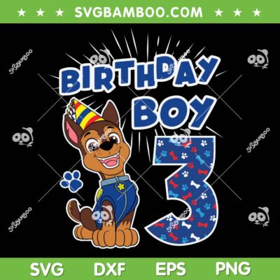 Paw Patrol Birthday Boy Age 3 SVG, Chase Paw Patrol 3 Year Old SVG PNG Paw Patrol Birthday Boy Age 3 SVG, Chase Paw Patrol 3 Year Old SVG PNG