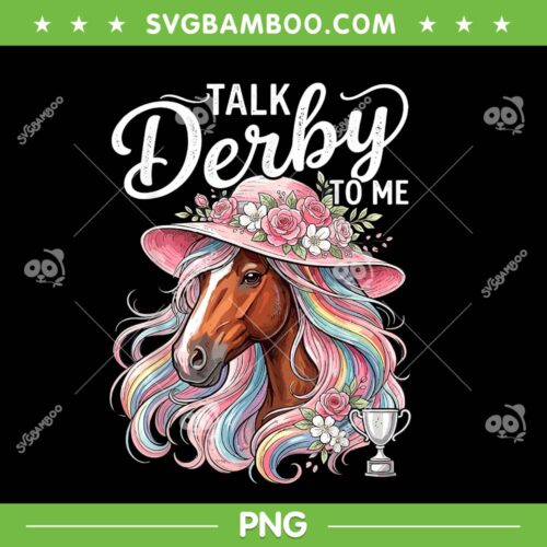 Talk Derby to me 2026 PNG, Funny Horse Derby Day PNG