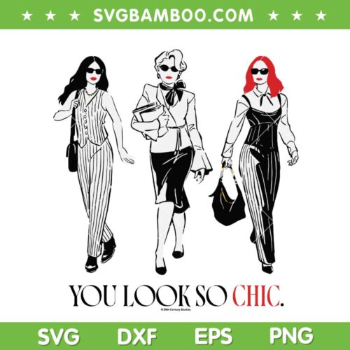 You Look So Chic SVG PNG, The Devil Wears Prada 2 SVG, Miranda Andy Emily DXF SVG PNG EPS