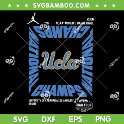 UCLA Bruins National Champions SVG PNG, Women's Basketball UCLA Bruins Championship SVG UCLA Bruins National Champions SVG PNG, Women's Basketball UCLA Bruins Championship SVG