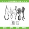 Crop Top SVG, Funny Gardening Pun Vegetable SVG PNG Crop Top SVG, Funny Gardening Pun Vegetable SVG PNG