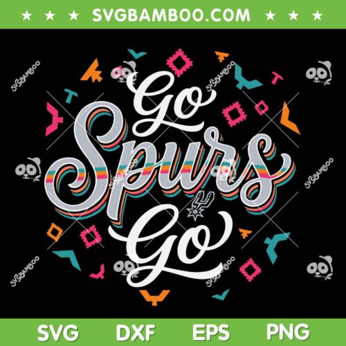 Go Spurs Go SVG PNG, San Antonio Spurs Basketball Game Day SVG