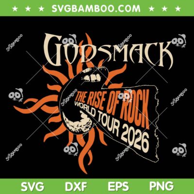 Godsmack The Rise of Rock SVG, Godsmack World Tour 2026 SVG PNG Godsmack The Rise of Rock SVG, Godsmack World Tour 2026 SVG PNG