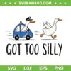 Got Too Silly SVG PNG, Funny Silly Goose Police SVG