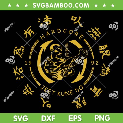 Hardcore Jeet Kune Do SVG, Bruce Lee Kungfu SVG PNG