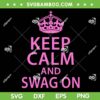 Keep Calm and Swag On SVG, Funny Saying Quote Party SVG PNG Keep Calm and Swag On SVG, Funny Saying Quote Party SVG PNG