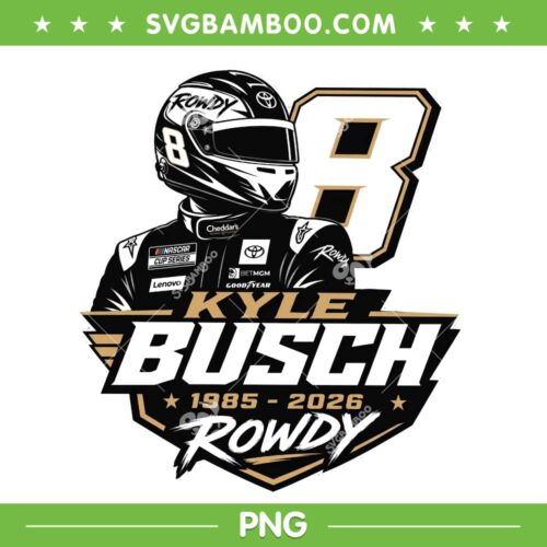 Kyle Busch Tribute PNG, RIP Rowdy 2026 PNG
