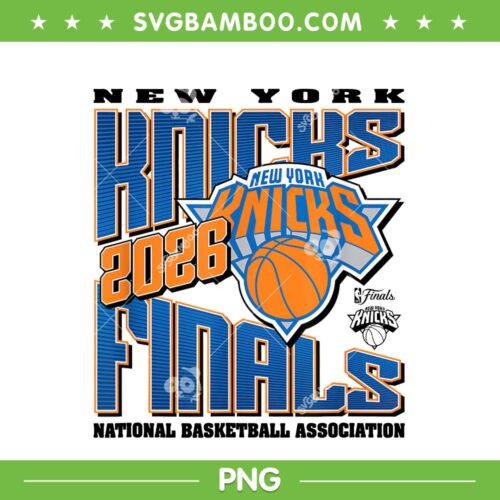New York Knicks Finals 2026 PNG, NBA 2026 Knicks Finals PNG, Knicks Basketball Let's Go