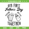 Our First Fathers Day 2026 SVG, 1st Dad SVG PNG Our First Fathers Day 2026 SVG, 1st Dad SVG PNG