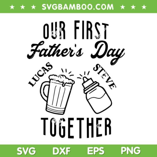 Our First Fathers Day 2026 SVG, 1st Dad SVG PNG