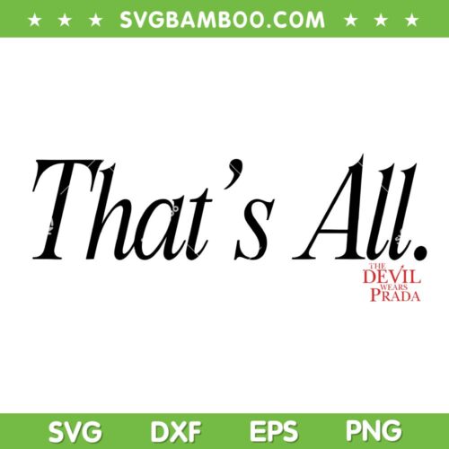 The Devil Wears Prada That's All SVG, Devil Wears Prada 2 Logo SVG PNG
