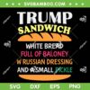 Trump Sandwich White Bread SVG, Funny Donald Trump Sandwich SVG PNG