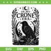 in My Crone Era SVG, Witchy Raven Cauldron SVG PNG, Goth Witch DXF SVG PNG EPS in My Crone Era SVG, Witchy Raven Cauldron SVG PNG, Goth Witch DXF SVG PNG EPS