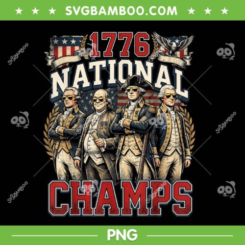 1776 National Champs PNG, Funny Patriotic America George Washington PNG