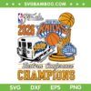 2026 Knicks Eastern Conference Champions SVG, NBA Finals New York Knicks Champs SVG PNG 2026 Knicks Eastern Conference Champions SVG, NBA Finals New York Knicks Champs SVG PNG