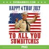 Happy 4th of July to All You Sumbitches PNG, Buford T. Justice independence PNG Happy 4th of July to All You Sumbitches PNG, Buford T. Justice independence PNG