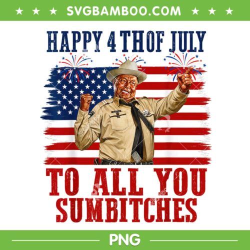 Happy 4th of July to All You Sumbitches PNG, Buford T. Justice independence PNG