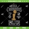 New York Knicks Championship SVG, 2026 NBA Finals Knicks Champions SVG PNG New York Knicks Championship SVG, 2026 NBA Finals Knicks Champions SVG PNG