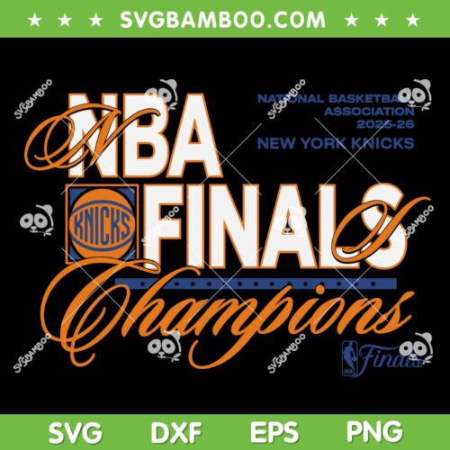 Knicks Champions 2026 SVG, NBA Finals Celebration NY Knicks SVG PNG