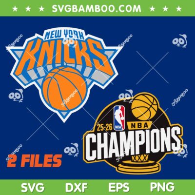 Knicks NBA Champions SVG PNG, New York Knicks Championship 2026 SVG Knicks NBA Champions SVG PNG, New York Knicks Championship 2026 SVG