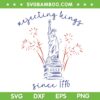 Rejecting Kings Since 1776 SVG, Liberty Statue 4th of July SVG PNG