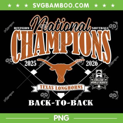 Texas Longhorns National Champions 2026 PNG, Texas Longhorns Back to Back PNG
