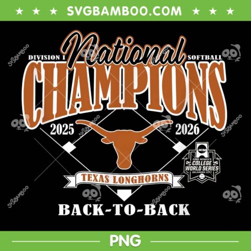 Texas Longhorns National Champions 2026 PNG, Texas Longhorns Back to Back PNG