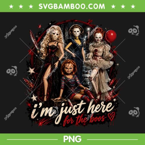 Funny Doll Horror Movie Halloween PNG, Barbie Doll Just Here For the Boos PNG