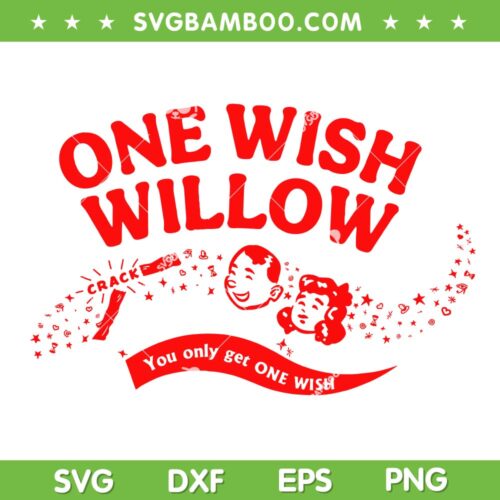 One Wish Willow SVG, You Only Get One Wish SVG PNG