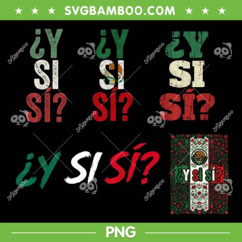 Y Si Si Spanish Quote PNG, Optimistic Mexico Flag PNG, Mexican Culture PNG