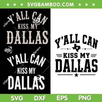 Y'All Can Kiss My Dallas SVG Bundle, Vintage Style Dallas Cowboys SVG