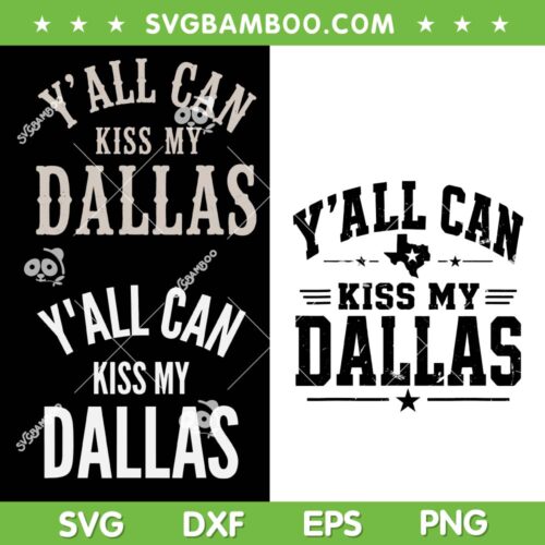 Y'All Can Kiss My Dallas SVG Bundle, Vintage Style Dallas Cowboys SVG