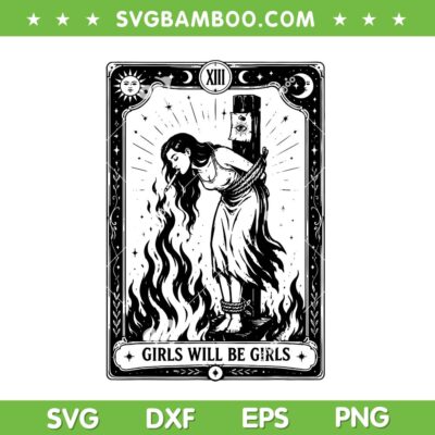 Girl Will Be Girls Witch Cigarette SVG, Girl Burning Tarot Card SVG PNG