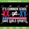 XX Does Not Equal XY SVG PNG, Its Common Sense XX XY Save Girls Sports SVG XX Does Not Equal XY SVG PNG, Its Common Sense XX XY Save Girls Sports SVG