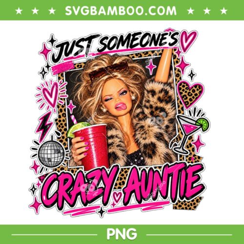 Barbie Just Someone's Crazy Auntie PNG, Cute Barbie Doll Leopard PNG