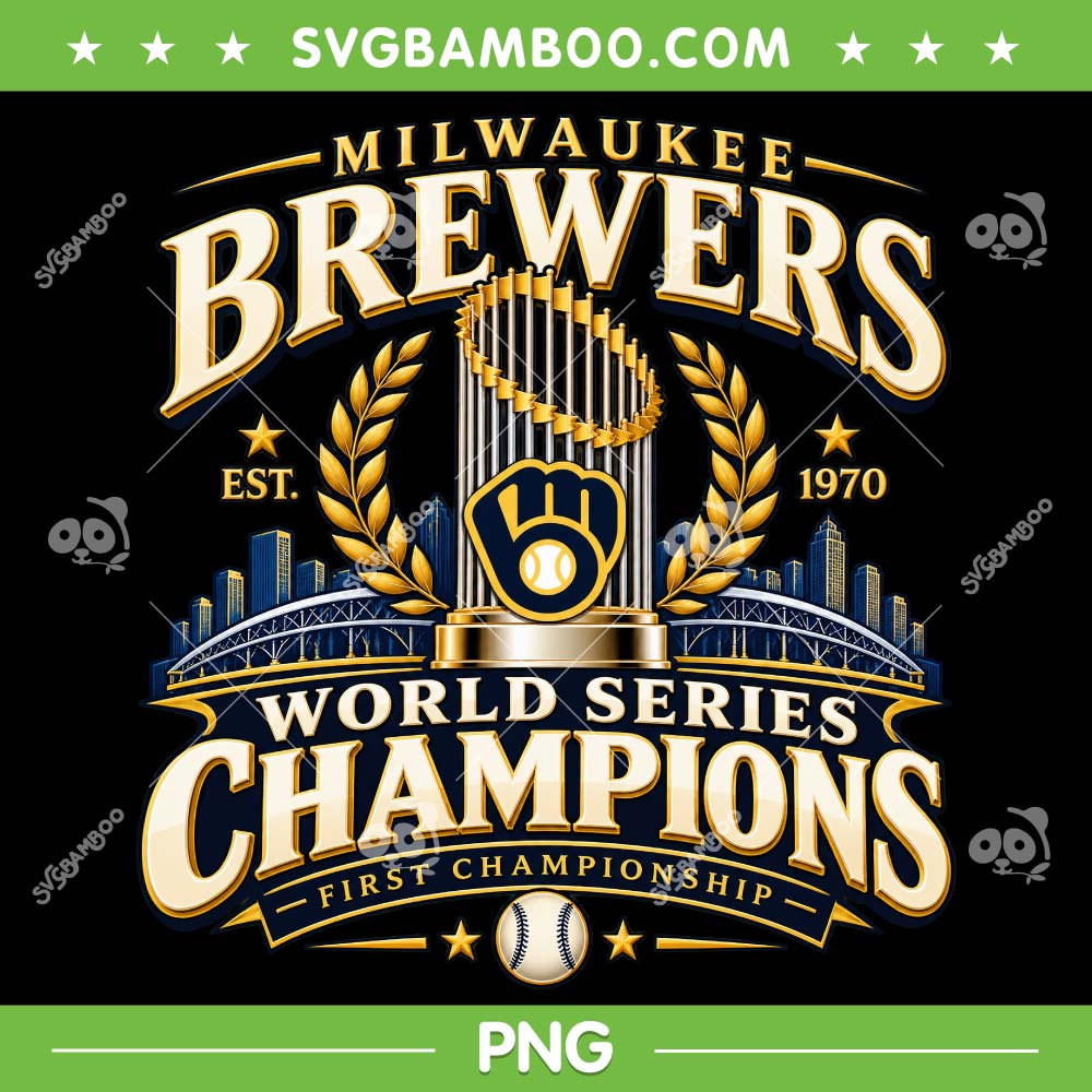2026 Brewers First World Series Champions PNG, Milwaukee Brewers Championship PNG 2026 Brewers First World Series Champions PNG, Milwaukee Brewers Championship PNG