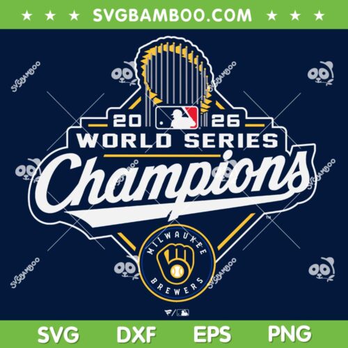 Milwaukee Brewers World Series Champions SVG, Brewers Championship 2026 SVG PNG