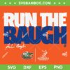 Run The Baugh Heisman Hopeful SVG, Jadan Baugh Florida Gators SVG PNG