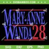 Mary Anne Wanda 28 SVG PNG, 2028 Mary-Anne Wanda SVG