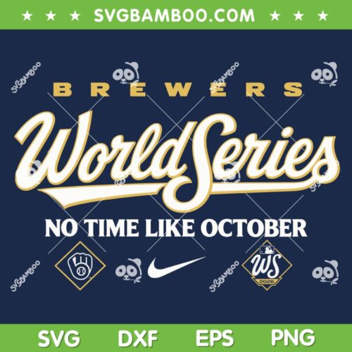 Milwaukee Brewers 2026 SVG PNG, Brewers No Time Like October SVG