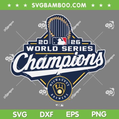 Milwaukee Brewers World Series Champions SVG, Brewers Championship 2026 SVG PNG